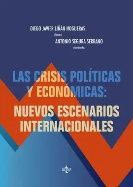 Las Crisis Políticas y Económicas: Nuevos Escenarios Internacionales