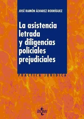La Asistencia Letrada y las Diligencias Policiales Prejudiciales