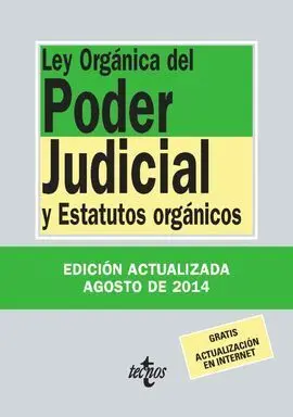 Ley Orgánica del Poder Judicial y Estatutos Organicos (Agosto 2014)