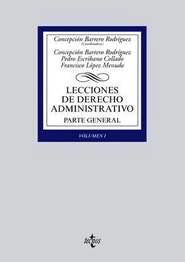 Lecciones de Derecho Administrativo. Parte General. Volumen I