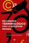 DICCIONARIO TERMINOLÓGICO DE LA SEGURIDAD PRIVADA