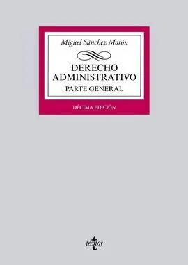 Derecho Administrativo. Parte General (10ª Ed. )