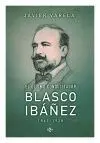 El Último Conquistador Blasco Ibáñez 1867-1928