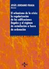 EL URBANISMO DE LA CRISIS: LA REGULARIZACIÓN DE LA EDIFICACIONES ILEGALES Y EL R