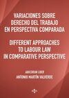 VARIACIONES SOBRE DERECHO DEL TRABAJO EN PERSPECTIVA COMPARADA. DIFFERENT APPROA