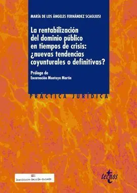 La Rentabilización del Dominio Público en Tiempos de Crisis:¿Nuevas Tendencias C