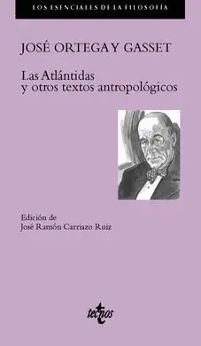 Las Atlántidas y Otros Textos Antropológicos