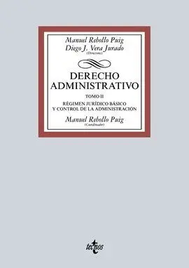 Derecho Administrativo. Tomo Ii. Régimen Jurídico Básico y Control de la Administración