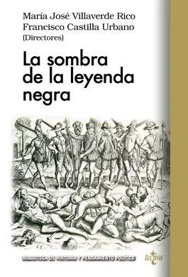 La Sombra de la Leyenda Negra