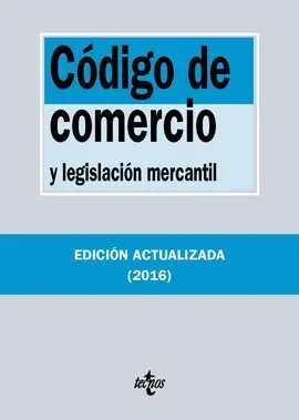 Código de Comercio y Legislación Mercantil (33ª Ed. 2016)