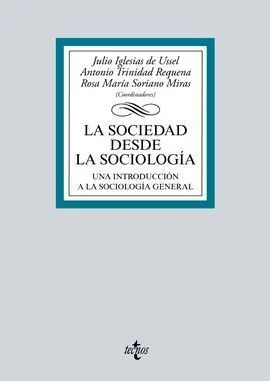 La Sociedad Desde la Sociología