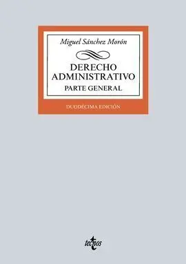Derecho Administrativo. Parte General. 12 Ed. 2016