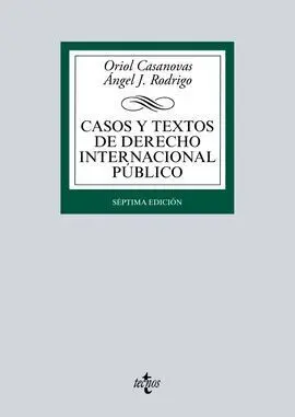 Casos y Textos de Derecho Internacional Publico. 7ª Ed. 2016