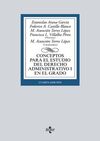 CONCEPTOS PARA EL ESTUDIO DEL DERECHO ADMINISTRATIVO I EN EL GRADO. 4ª ED. 2016