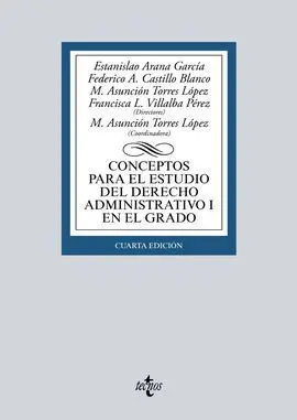 Conceptos para el Estudio del Derecho Administrativo I en el Grado. 4ª Ed. 2016