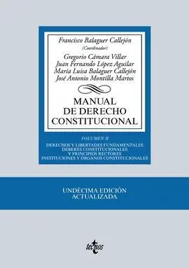 Manual de Derecho Constitucional. Vol. Ii: Derechos y Libertades Fundamentales. Deberes Constitucionales y Princip