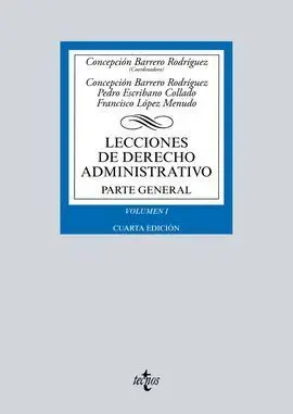 Lecciones de Derecho Administrativo. Parte General. volumen I. 4ª Ed. 2017