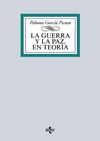 LA GUERRA Y LA PAZ EN TEORÍA