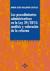 LOS PROCEDIMIENTOS ADMINISTRATIVOS EN LA LEY 39/2015: ANÁLISIS Y VALORACIÓN DE L