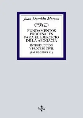 Fundamentos Procesales para el Ejercicio de la Abogacía