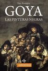 GOYA. LAS PINTURAS NEGRAS