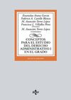 CONCEPTOS PARA EL ESTUDIO DEL DERECHO ADMINISTRATIVO I EN EL GRADO. 5ª ED. 2017