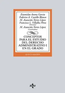 Conceptos para el Estudio del Derecho Administrativo I en el Grado. 5ª Ed. 2017