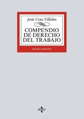 Compendio de Derecho del Trabajo. 10ª Edic.