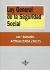 LEY GENERAL DE LA SEGURIDAD SOCIAL 19ª EDIC. 2017