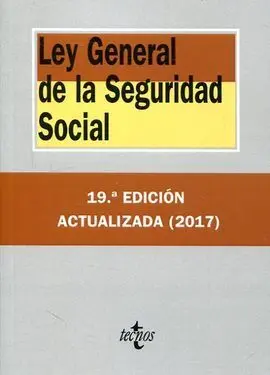 Ley General de la Seguridad Social 19ª Edic. 2017