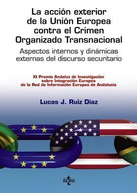 La Acción Exterior de la Unión Europea Contra el Crimen Organizado Transnacional