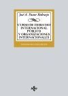 CURSO DE DERECHO INTERNACIONAL PÚBLICO Y  ORGANIZACIONES INTERNACIONALES. 22ª ED. 2018