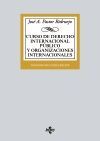 CURSO DE DERECHO INTERNACIONAL PÚBLICO Y  ORGANIZACIONES INTERNACIONALES. 22ª ED. 2018