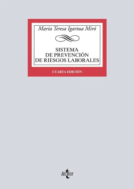 Sistema de Prevención de Riesgos Laborales. 4ª Ed. 2018