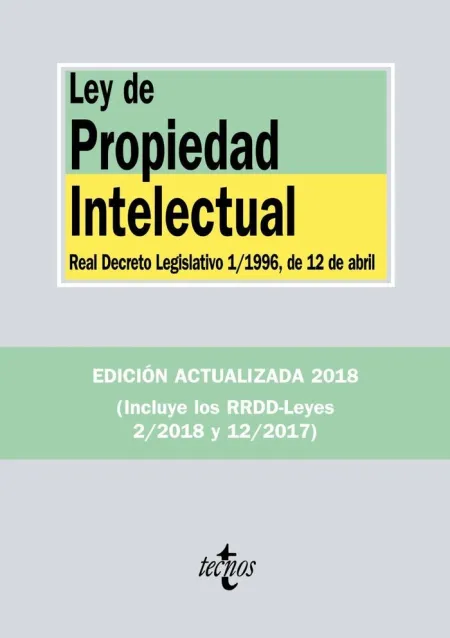 Ley de Propiedad Intelectual. 3ª Ed. 2018