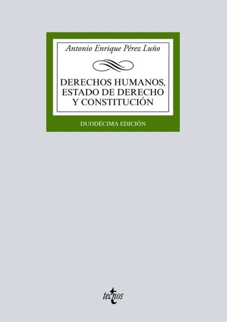 Derechos Humanos, Estado de Derecho y Constitucion. 12ª Ed. 2018