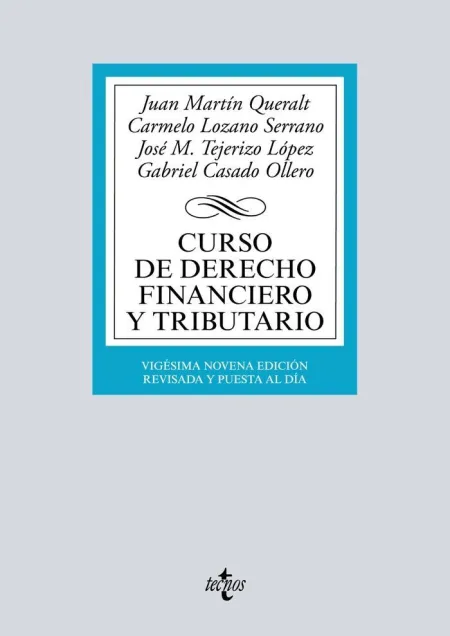 Curso de Derecho Financiero y Tributario. 29ª Ed. 2018