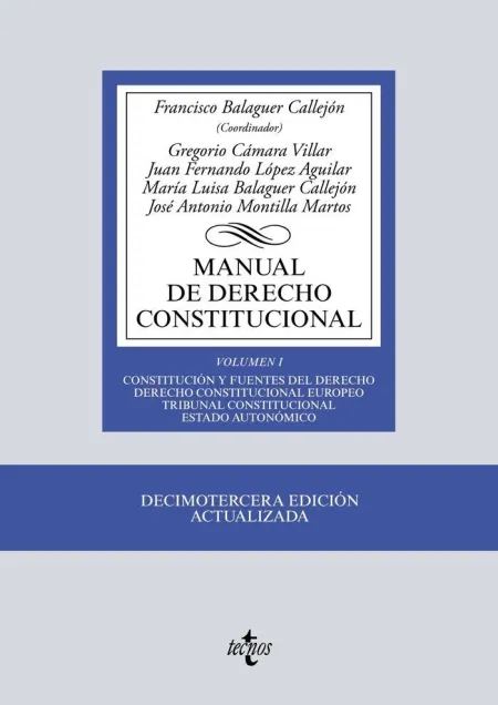 Manual de Derecho Constitucional. Vol. I