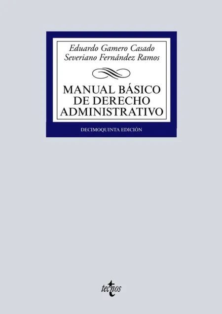 Manual Basico de Derecho Administrativo. 15ª Ed. 2018