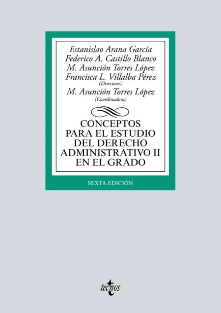 Conceptos para el Estudio del Derecho Administrativo Ii en el Grado. 6ª Ed. 2018