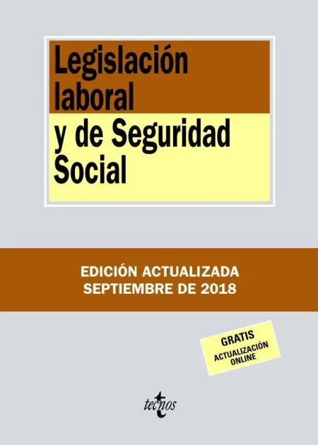 Legislación Laboral y de Seguridad Social. 20ª Ed. 2018