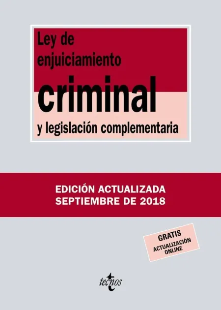 Ley de Enjuiciamiento Criminal y Legislación Complementaria