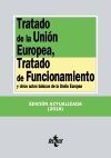TRATADO DE LA UNIÓN EUROPEA, TRATADO DE FUNCIONAMIENTO Y OTROS ACTOS BÁSICOS DE LA UNIÓN EUROPEA. 22ª ED. 2018