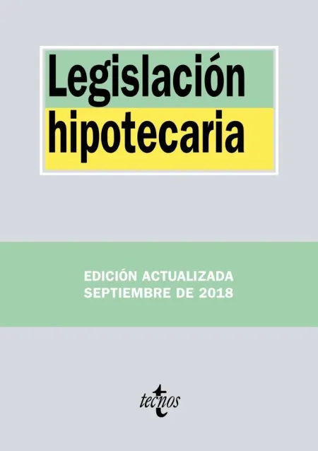 Legislación Hipotecaria. 33ª Ed. 2018