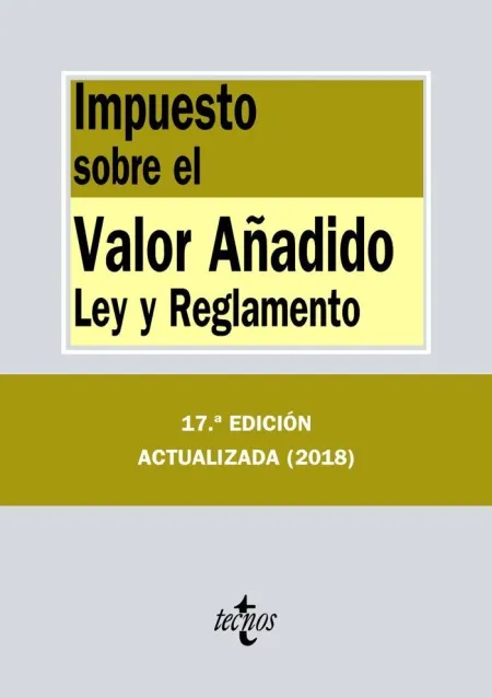 Impuesto Sobre el Valor Añadido. 17ª Ed. 2018