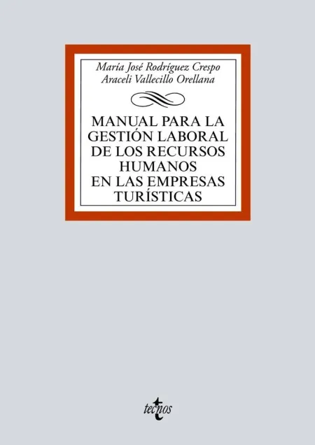 Manual para la Gestion Laboral de los Recursos en las Empresas Turisticas