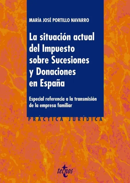 La Situación Actual del Impuesto Sore Sucesiones y Donaciones en España