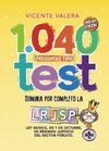 1040 PREGUNTAS TIPO TEST