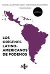 LOS ORÍGENES LATINOAMERICANOS DE PODEMOS