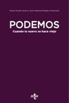 PODEMOS. CUANDO LO NUEVO SE HACE VIEJO